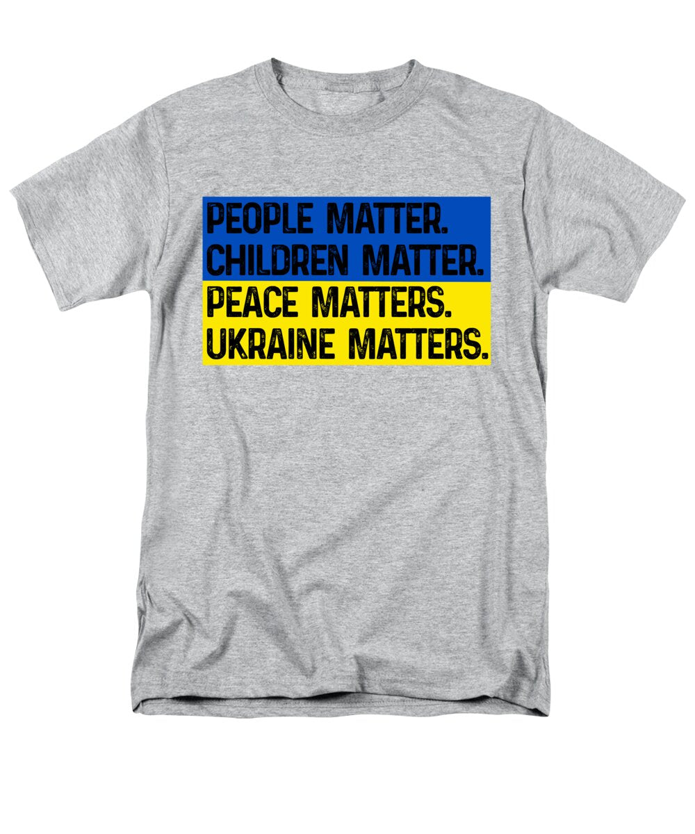 Men's heather gray T-shirt with front graphic text: PEOPLE MATTER, CHILDREN MATTER, UKRAINE MATTERS.