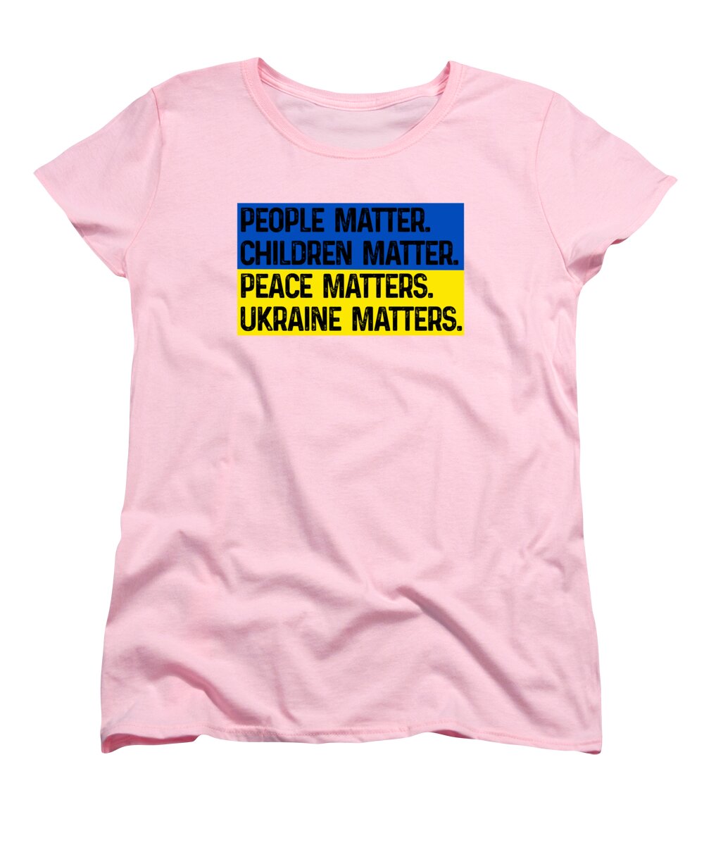 Women's pink crewneck T-shirt with bold text graphic: PEOPLE, CHILDREN, PEACE, UKRAINE MATTERS