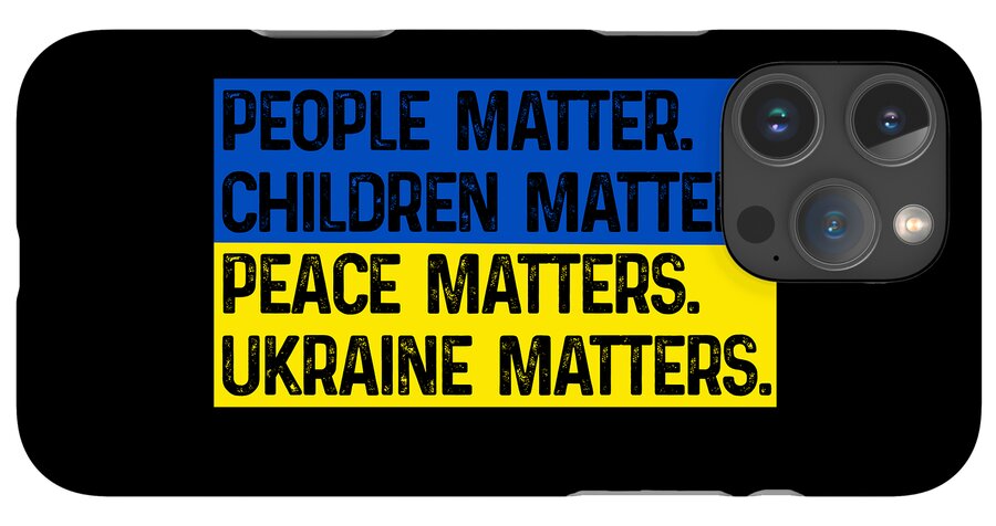Phone case with blue-yellow slogan "PEACE MATTERS" and "UKRAINE MATTERS"; multi-camera cutout