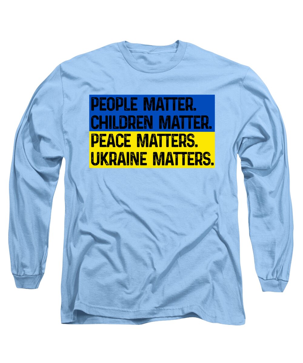 Light blue long sleeve t-shirt with front text graphic: "People matter" "Ukraine matters"