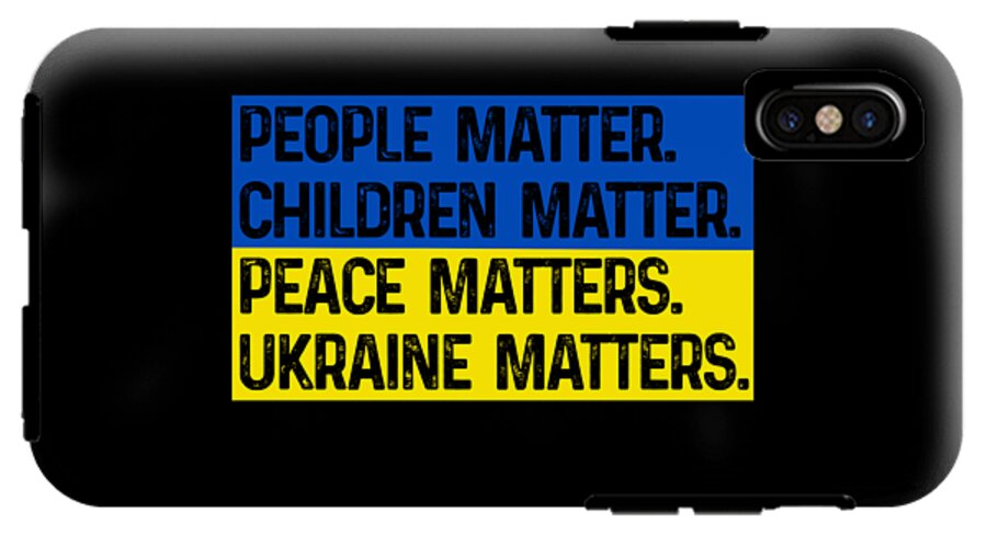 Black phone case with blue-and-yellow “PEACE MATTERS” and “UKRAINE MATTERS” text, dual camera cutouts.