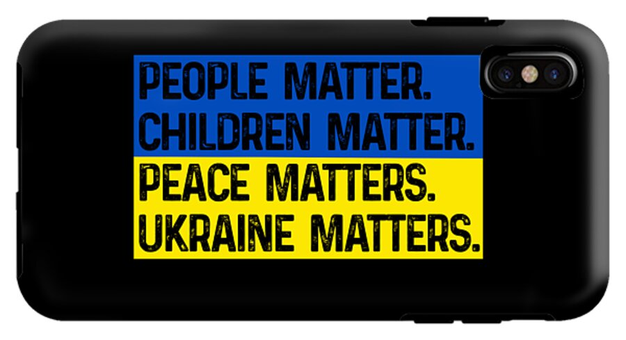 Black phone case with blue-and-yellow “PEACE MATTERS” and “UKRAINE MATTERS” text, dual camera cutouts.