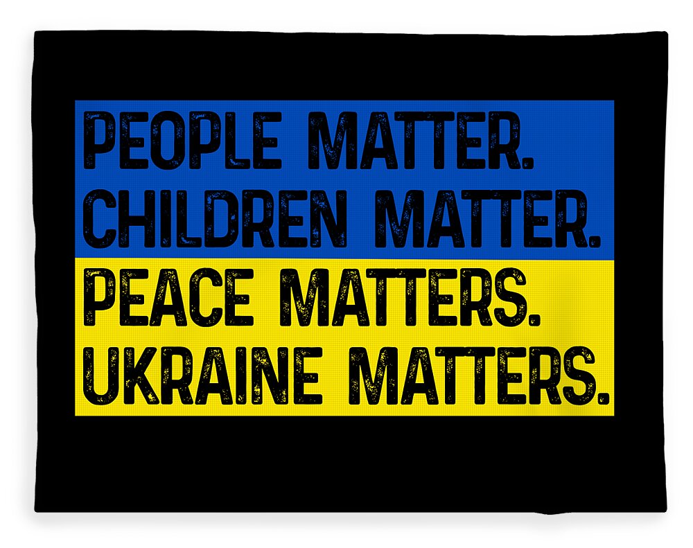 Black blanket with blue and yellow slogan print: PEOPLE MATTER, CHILDREN MATTER