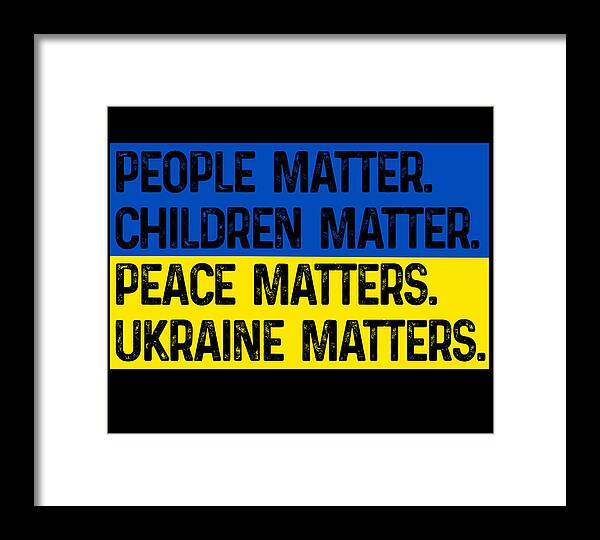Black-framed print with text: PEOPLE MATTER, CHILDREN MATTER, PEACE MATTERS, UKRAINE MATTERS