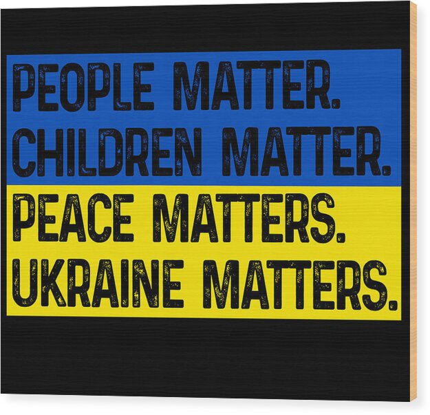 Wood print with bold text in blue and yellow with Ukrainian flag colors