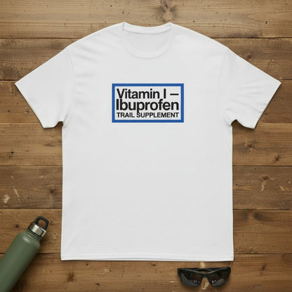 White T-shirt with Vitamin I—Ibuprofen Trail Supplement logo on front.