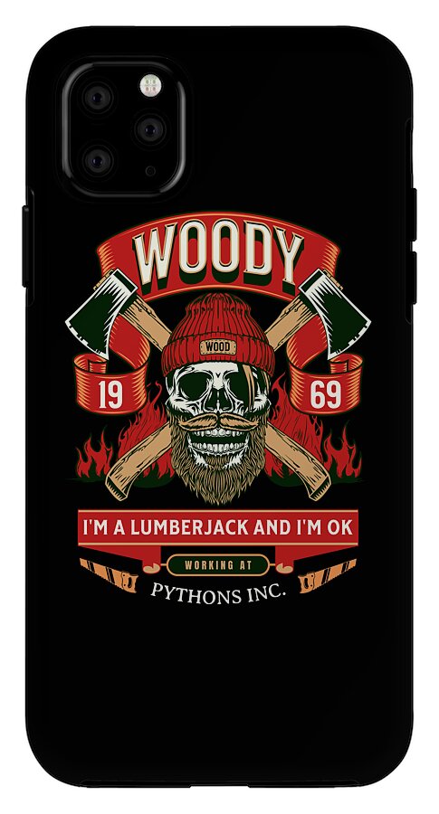 Black phone case with Woody lumberjack skull and 'I'M A LUMBERJACK AND I'M OK' banner